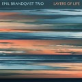 Buy Emil Brandqvist Trio - Layers Of Life Mp3 Download