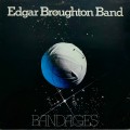 Buy The Edgar Broughton Band - Bandages (Vinyl) Mp3 Download