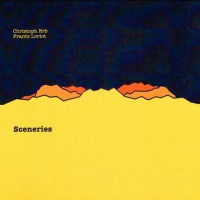 Purchase Christoph Erb - Sceneries (With Frantz Loriot)