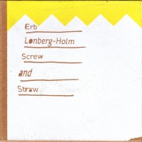 Purchase Christoph Erb - Screw And Straw (With Fred Lonberg-Holm)