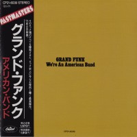 Purchase Grand Funk Railroad - We're An American Band (Remastered 1990) (Toshiba-Emi)