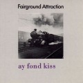 Buy Fairground Attraction - Ay Fond Kiss Mp3 Download