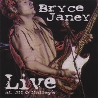 Purchase Bryce Janey - Live At J.M. O'malley's