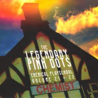 Purchase The Legendary Pink Dots - Chemical Playschool Vol. 21 + 22 CD1