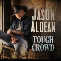 Purchase Jason Aldean - Tough Crowd (CDS)