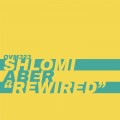 Buy Shlomi Aber - Rewired (EP) Mp3 Download