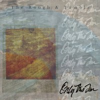 Purchase The Rough & Tumble - Only This Far