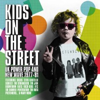 Purchase VA - Kids On The Street: UK Power Pop And New Wave 1977-81 CD1