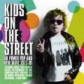Buy VA - Kids On The Street: UK Power Pop And New Wave 1977-81 CD3 Mp3 Download