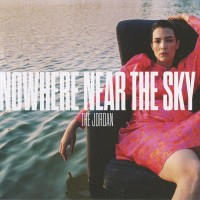 Purchase The Jordan - Nowhere Near The Sky