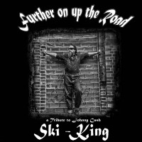 Purchase Ski-King - Further On Up The Road: A Tribute To Johnny Cash
