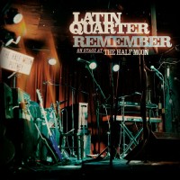 Purchase Latin Quarter - Remember - On Stage At The Half Moon (Live)