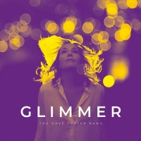 Purchase The Dave Foster Band - Glimmer