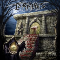 Purchase Terminus (Death Metal) - Tomb Of Infamy