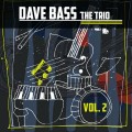 Buy Dave Bass - The Trio Vol. 2 Mp3 Download