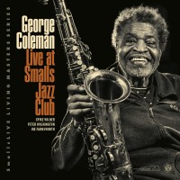 Purchase George Coleman - Live At Smalls Jazz Club