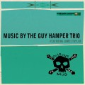 Buy The Guy Hamper Trio - All The Poisons In The Mud (Feat. James Taylor) Mp3 Download