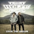 Buy The Wolfe Brothers - Livin' The Dream Mp3 Download