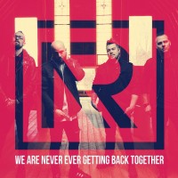 Purchase No Resolve - We Are Never Ever Getting Back Together (CDS)