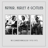 Purchase Arthur, Hurley & Gottlieb - The Complete Anthology 1970 - 1975 CD1