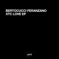 Buy Bertocucci Feranzano - Xtc Love (EP) Mp3 Download