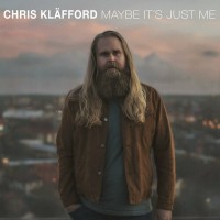 Purchase Chris Kläfford - Maybe It's Just Me