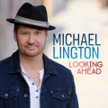 Buy Michael Lington - Looking Ahead (EP) Mp3 Download