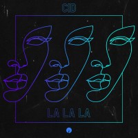 Purchase Cid - La La La (CDS)