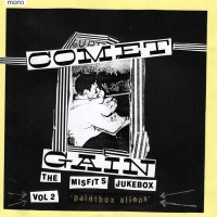 Purchase Comet Gain - The Misfit Jukebox Vol. 2 ''Paintbox Aliens''