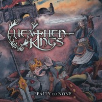 Purchase Heathen Kings - Fealty To None