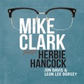 Buy Mike Clark - Mike Clark Plays Herbie Hancock Mp3 Download