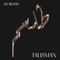 Buy Slowspin - Talisman Mp3 Download