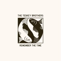 Purchase The Teskey Brothers - Remember The Time (CDS)