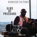 Buy Knowledge The Pirate - 5Lbs Of Pressure Mp3 Download