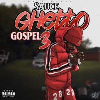 Purchase Sauce Walka - Sauce Ghetto Gospel 3
