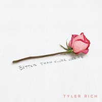 Purchase Tyler Rich - Better Than You're Used To (CDS)
