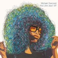 Purchase Michael Diamond - You Like Jazz? (EP)