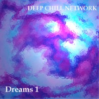 Purchase Deep Chill Network - Dreams 1