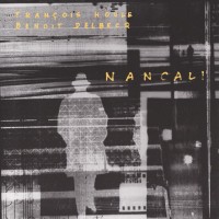 Purchase Francois Houle - Nancali (With Benoit Delbecq)