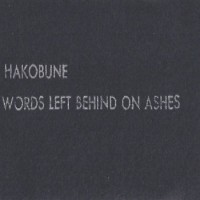 Purchase Hakobune - Words Left Behind On Ashes (EP) (Tape)