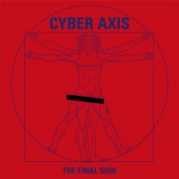 Purchase Cyber Axis - The Final Sign