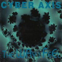 Purchase Cyber Axis - The Way I Feel (MCD)