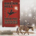 Buy Brenn Hill - North Pole Rodeo Mp3 Download