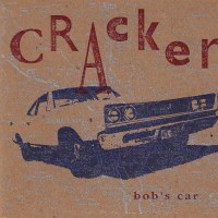 Purchase Cracker - Bob's Car (Vinyl)