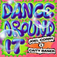 Purchase Joel Corry - Dance Around It (With Caity Baser) (CDS)