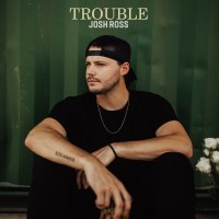 Purchase Josh Ross - Trouble