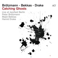 Purchase Peter Brötzmann, Majid Bekkas & Hamid Drake - Catching Ghosts