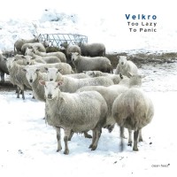 Purchase Velkro - Too Lazy To Panic