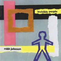 Purchase Robb Johnson - Invisible People