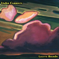 Purchase Lucette Bourdin - Under Currents